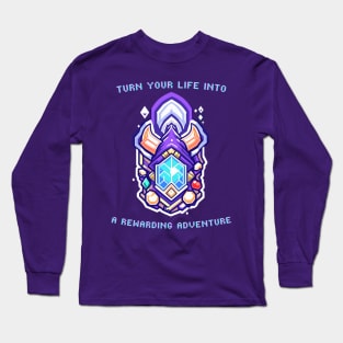 Turn Your Life Into Rewarding Adventure Long Sleeve T-Shirt